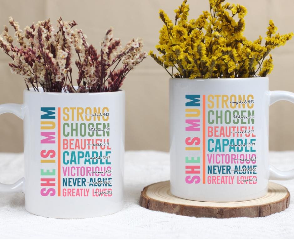 Inspirational Mothers Day Mug – "She is Mum" Coffee Cup