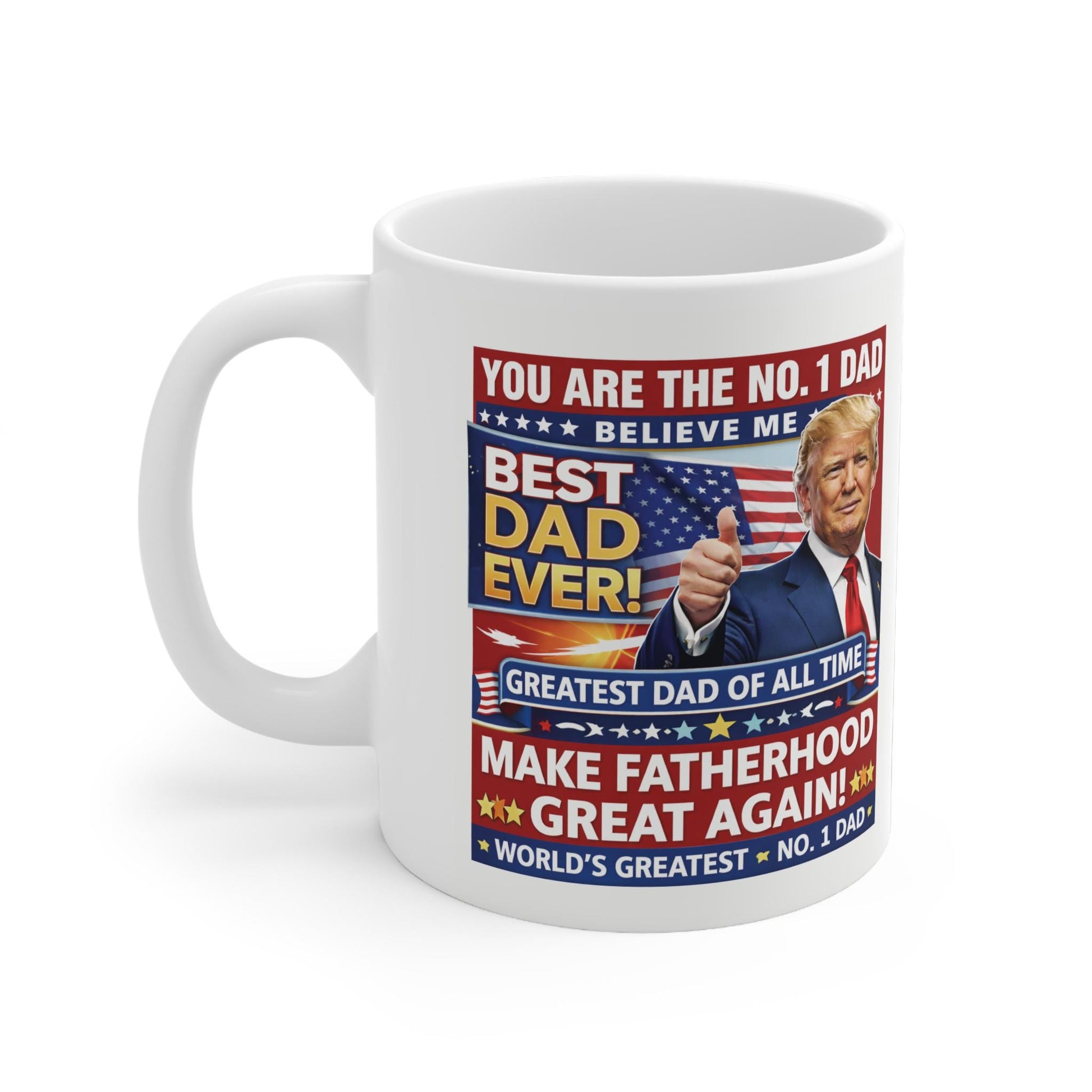 Humorous Father's Day Mug in Trump Style - Perfect Gift