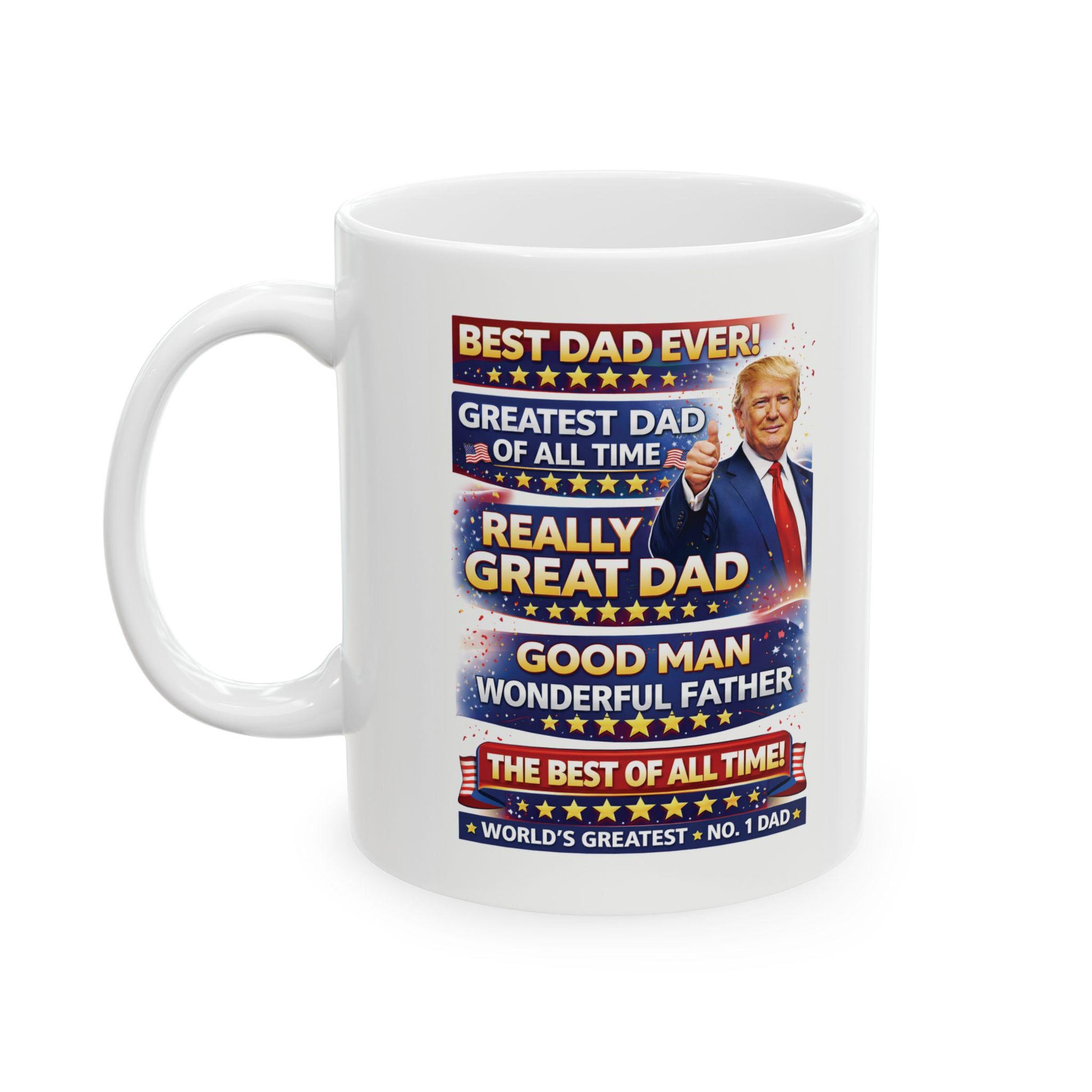 Fun Father's Day Mug - Donald Trump Inspired Gift