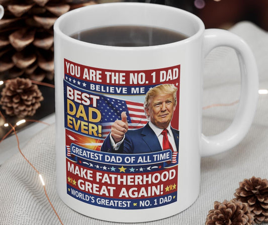 Humorous Father's Day Mug in Trump Style - Perfect Gift